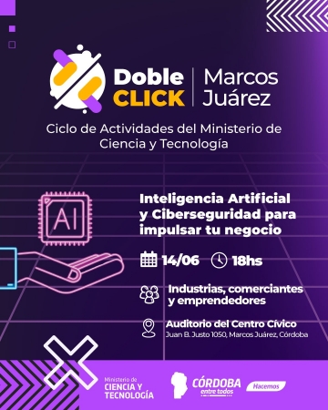 “Doble Click”: Capacitación sobre Inteligencia Artificial y Ciberseguridad para industrias, comerciantes y emprendedores